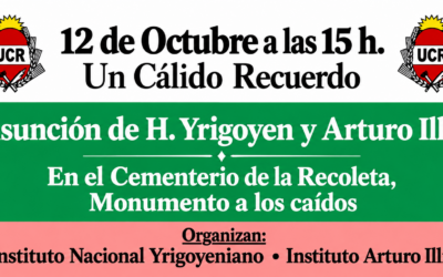 Un cálido recuerdo para Yrigoyen e Illia